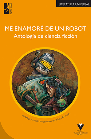 Me enamoré de un robot – antología